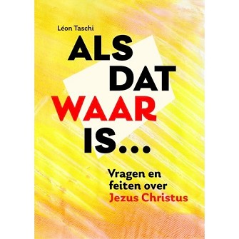 Als dat waar is